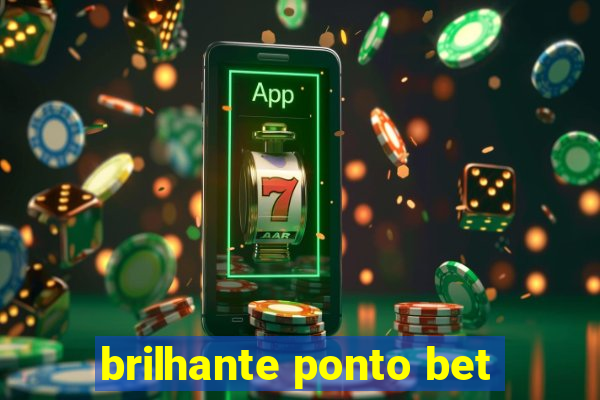 brilhante ponto bet